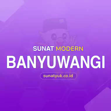 Sunat Modern Banyuwangi Profesional Terbaik